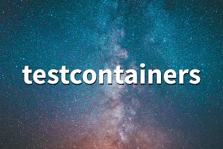 Kotlin ve Testcontainers ile Test