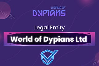 World of Dypians: A Journey to Legitimacy and Compliance