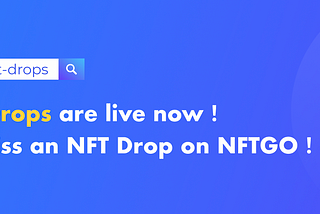 New Function is Going Live: NFT Drops