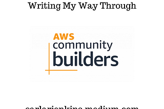 This Week In AWS Community: Writing My Way Through