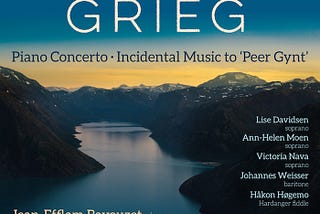 New Album Review: Grieg — ‘Peer Gynt’, Piano Concerto — Bavouzet, Bergen Philharmonic Orchestra —…