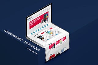 Carphone Warehouse — a UX/UI case study