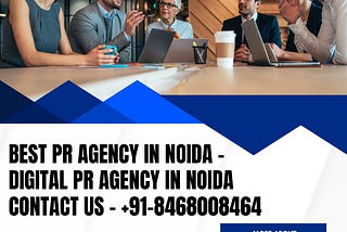 Best Pr Agency In Noida — Digital Pr Agency In Noida Contact Us