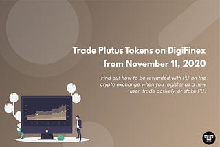 Trade Plutus Tokens on DigiFinex from November 11, 2020 | Plutus Capital