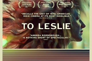 Cinephile № 1,009 “To Leslie”