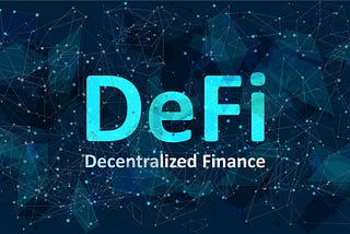 DeFi: Digital Financial Services With A Clear Set Of Rules