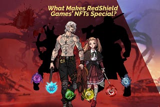 What Makes RedShield Games’ NFTs Special?