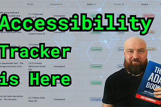 Neon green ‘Accessibility Tracker is Here’ text showing over the accessibility issues dashboard along with Kris Rivenburgh holding The ADA Book.