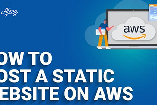 How To Host A Static Website On AWS
