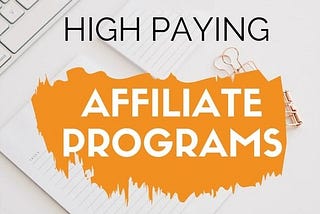 Best Affiliate Programs & Websites With High Commission Rate