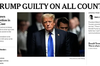 photo shows New York Times headline of Trump coming out of courtroom where he is convicted. Donald Trump & felon & roe & medium & jury