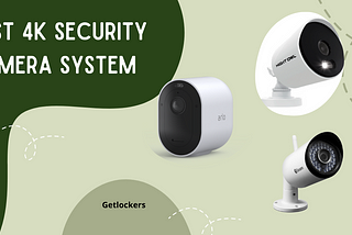 The Best 4K Security Camera System for Enhanced Surveillance