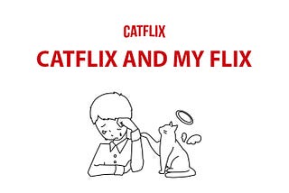 Catflixx and my Flix