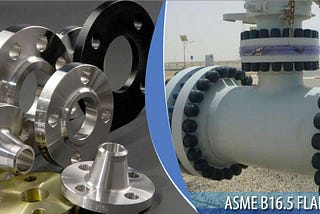 Flange Types: The 13 Essential Types for Piping in ASME B16.5 Standard