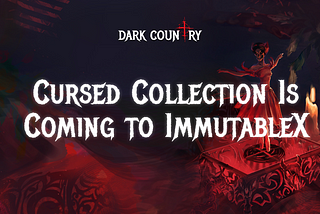 Haunting Cursed Collection Is Coming to ImmutableX