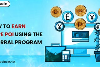 How To Earn More POI Using the Referral Program