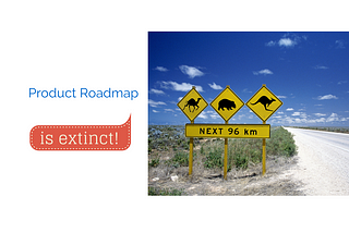Upgrade your Product Roadmap!