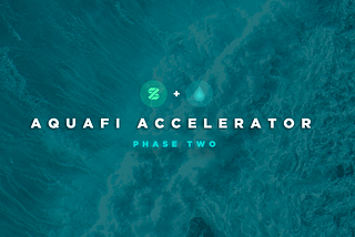 AquaFi Accelerator: Phase 2 Overview