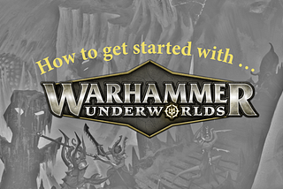 How to get started with Warhammer Underworlds in 2024 (Guide)