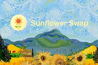 Innovative DeFi+NFT+Crypto Art Platform — Sunflower Swap