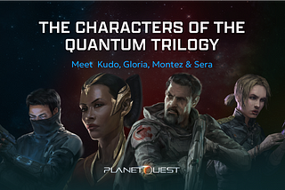The Characters of the Quantum Trilogy