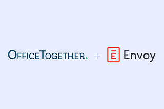 OfficeTogether joins Team Envoy: A Thank You from the Founder