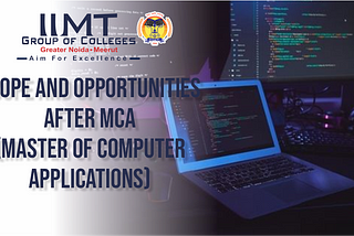 Scope and Opportunities after MCA