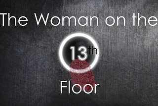 The Woman on the 13th Floor