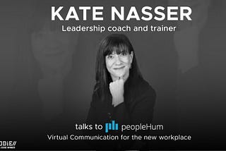 Remote Working To Virtual Working — Kate Nasser [Interview] |