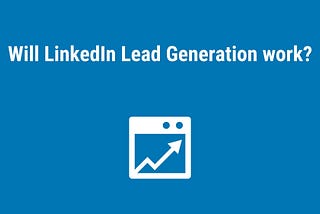 Generating sales leads is the only way to maintain growth for your business.