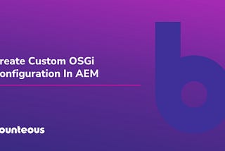 Create Custom OSGi Configuration In AEM
