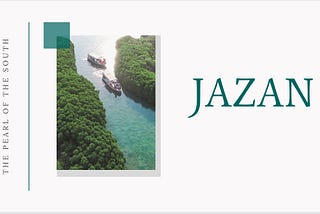 Case Study: Jazan Application for tourism, the pearl of the south.