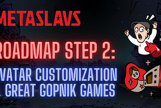 ROADMAP #2: Avatar Customization & Great Gopnik Games