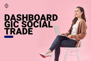 GIC Social Trade Dashboard