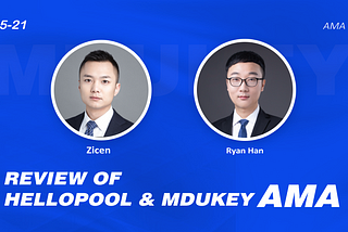 Review of MDUKEY & HelloPool AMA