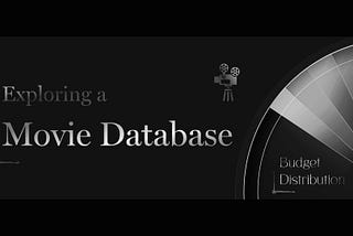 Exploring a Movie Database — Data Visualization Presentation