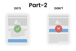 Do’s and Don’t for UI Design-Part 2
