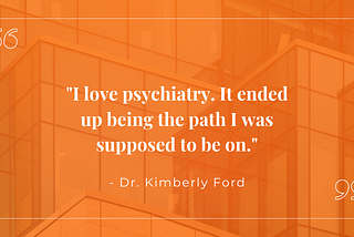 Physician Success: Dr. Kimberly Ford’s Plan for a Sustainable TelePsychiatry Career