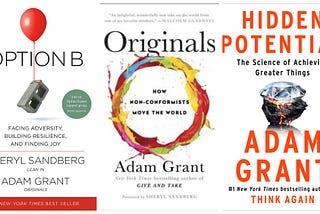 Authors I Love: Adam Grant — The Psychology of Human Potential