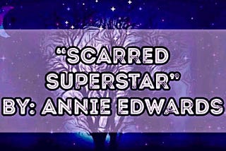 Scarred Superstar