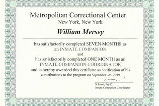 Certificate indicating author was the lead suicide watcher t MCC federal prison while he knew and monitored Jeffrey Epstein often alone one on one during the last month of his life