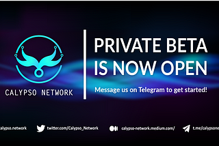 Calypso Network Officially Launches Private Beta