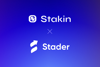 Stakin Joins Stader ETHx as PowerUp Partners