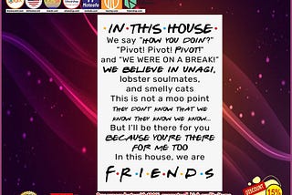 posBEST Friends In this house we say how you doing pivot pivot poster