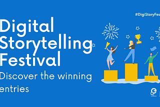 Meet the winners of the 2022 Digital Storytelling Festival