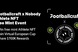 🔥 Footballcraft x Nobody Athlete NFT Free Mint Campaign