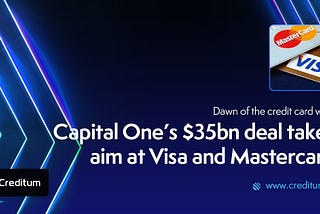 Capital One’s $35 Billion Deal: A Prelude to the Credit Card War?