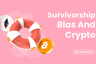 Crypto and “Survivorship Bias”: How Others’ Success Can Skew the Bigger Picture