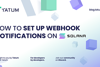 How to set up webhook notifications on Solana