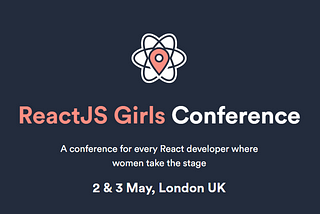 Takeaways from ReactJS Girls Conference